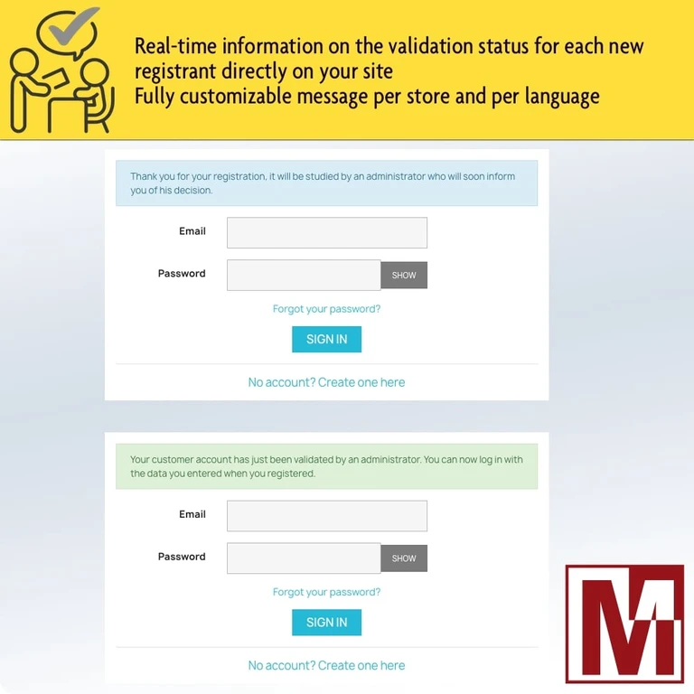 Real-time information for customers directly on the login page about the validation status of their customer account creation