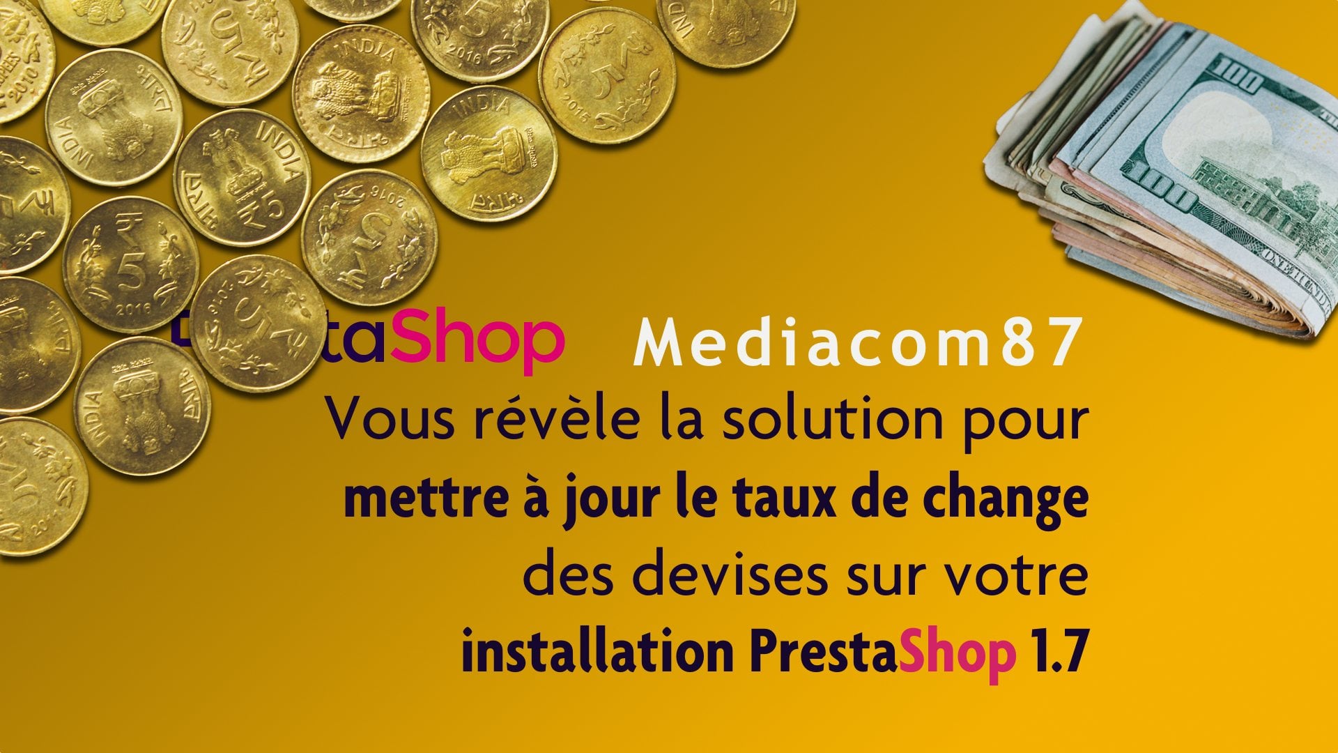 Mediacom87 vous révèle l'url pour mettre à jour le taux de change de Prestashop 1.7