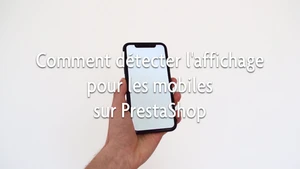 Apprenez à distinguer un mobile d'un ordinateur pour l'affichage de votre site sur PrestaShop