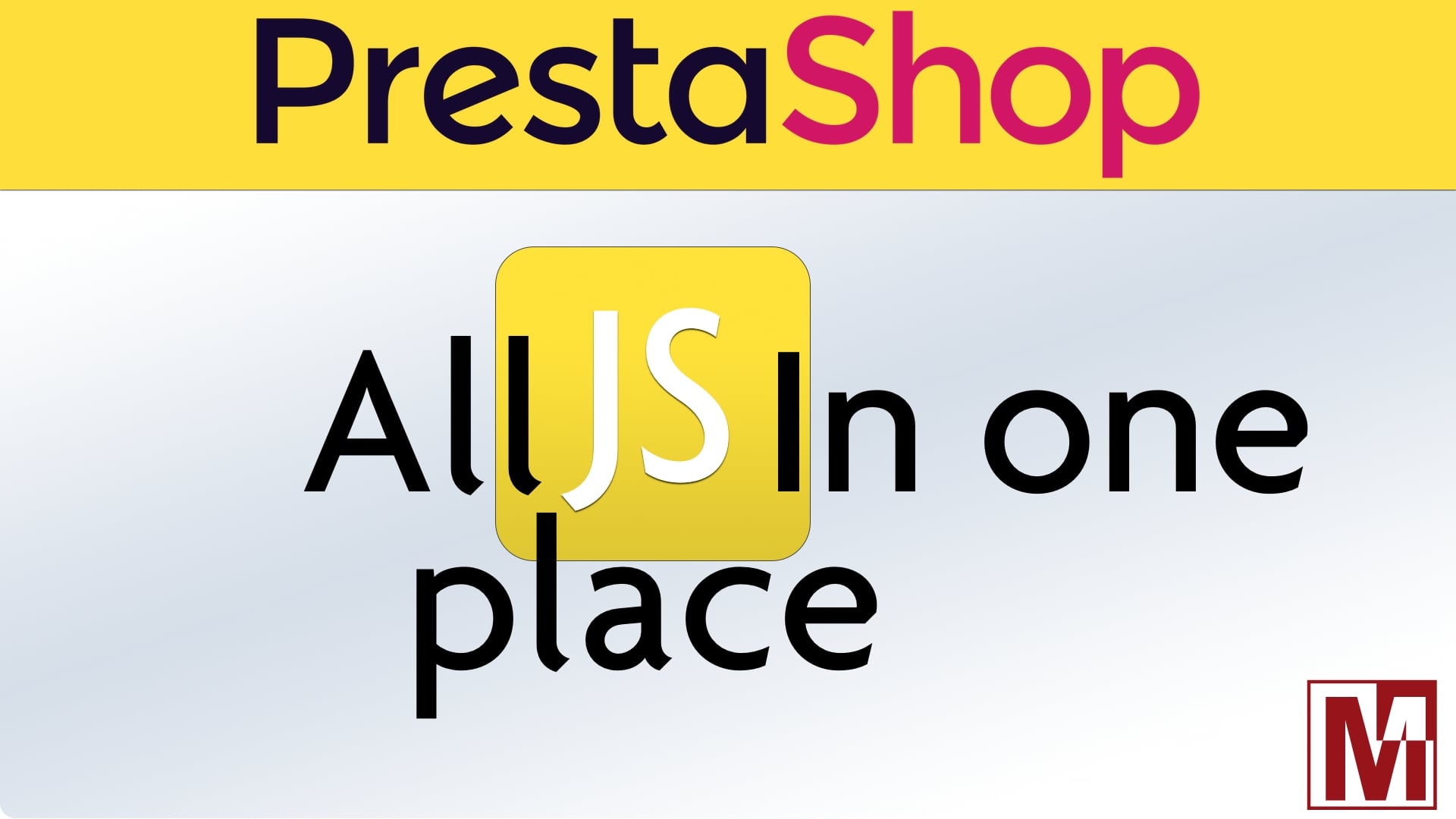 Un seul emplacement pour gérer tous vos codes JavaScript sur PrestaShop et thirtybees