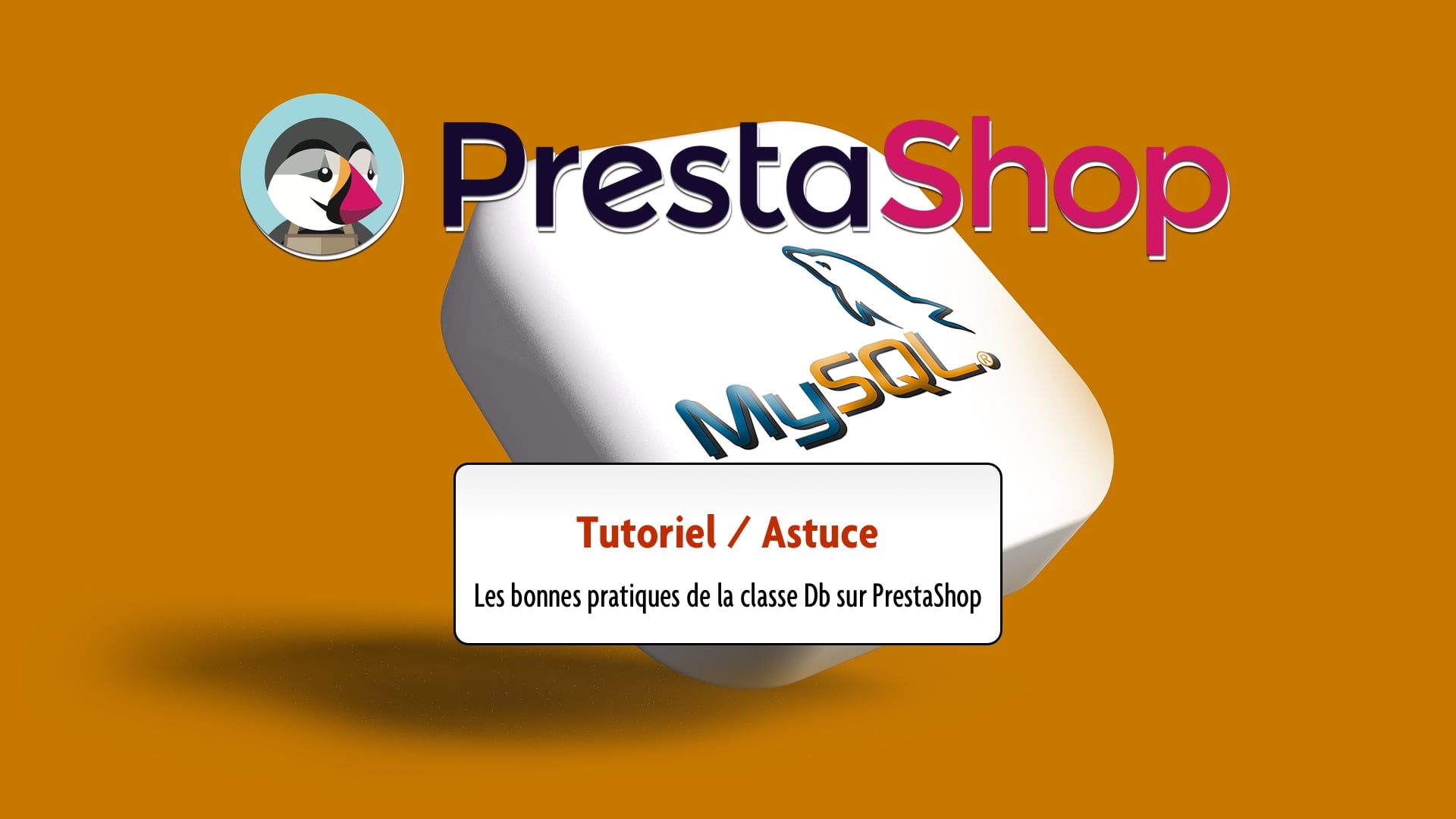 Tutoriel archive des bonnes pratiques de la classe Db sur PrestaShop